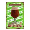 Retro fémtábla - Ember vagy, nem szörnyeteg! Sose hagyj egy sört bezárva! - zöld - A4 - 20x30 cm -  PREMIUM