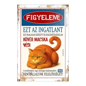 Retro fémtábla - Figyelem! Ezt az ingatlant egy magasan képzett macska - vörös - A4 - 20x30 cm T099-2-A4