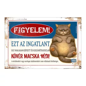 Retro fémtábla - Figyelem! Ezt az ingatlant egy magasan képzett macska - szürke - A4 - 20x30 cm T099-5-A4