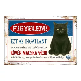 Retro fémtábla - Figyelem! Ezt az ingatlant egy magasan képzett macska - fekete - A4 - 20x30 cm T099-6-A4