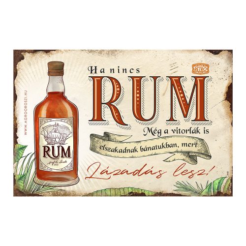 Retro fémtábla - Ha nincs rum... lázadás lesz! - barna - A4 - 20x30 cm - PREMIUM
