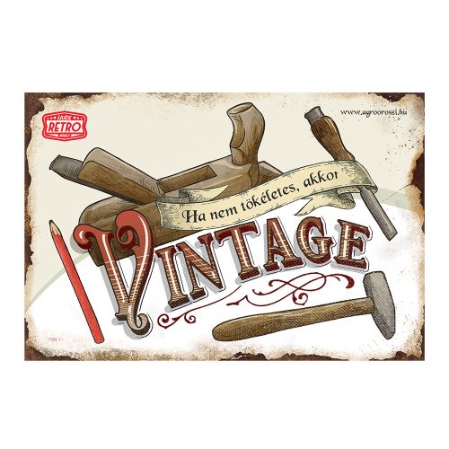 Retro fémtábla - Ha nem tökéletes, akkor vintage! - barna - A4 - 20x30 cm - PREMIUM