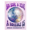 Retro fémtábla - Ha szól a zene, a nokedli is jobban szaggatja - rózsaszín - A3 - 30x40 cm - PREMIUM