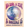 Retro fémtábla - Ha szól a zene, a nokedli is jobban szaggatja - barack - A3 - 30x40 cm - PREMIUM