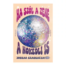 Retro fémtábla - Ha szól a zene, a nokedli is jobban szaggatja - barack - A4 - 20x30 cm  T105-2-A4