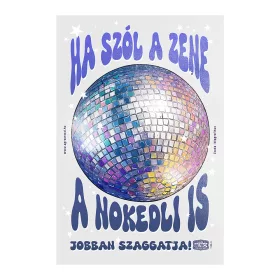 Retro fémtábla - Ha szól a zene, a nokedli is jobban szaggatja - szürke - A4 - 20x30 cm  T105-3-A4