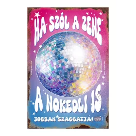 Retro fémtábla - Ha szól a zene, a nokedli is jobban szaggatja - világos rózsaszín kék - A4 - 20x30 cm  T105-5-A4