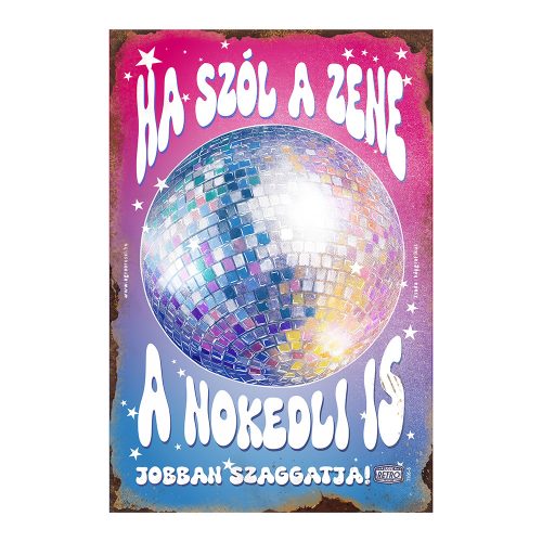 Retro fémtábla - Ha szól a zene, a nokedli is jobban szaggatja - világos rózsaszín kék- A4 - 20x30 cm - PREMIUM