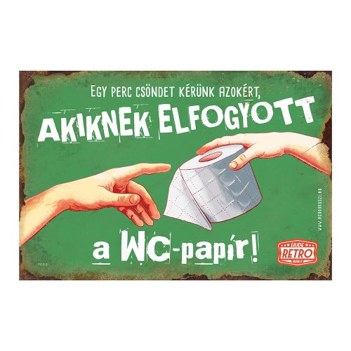 Retro fémtábla - Egy perc csöndet kérünk azokért, akiknek elfogyott a wc-parpír - zöld - A4 - 20x30 cm 