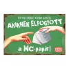 Retro fémtábla - Egy perc csöndet kérünk azokért, akiknek elfogyott a wc-parpír - zöld - A4 - 20x30 cm - PREMIUM