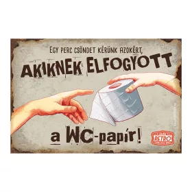   Retro fémtábla - Egy perc csöndet kérünk azokért, akiknek elfogyott a wc-parpír - barna - A4 - 20x30 cm 