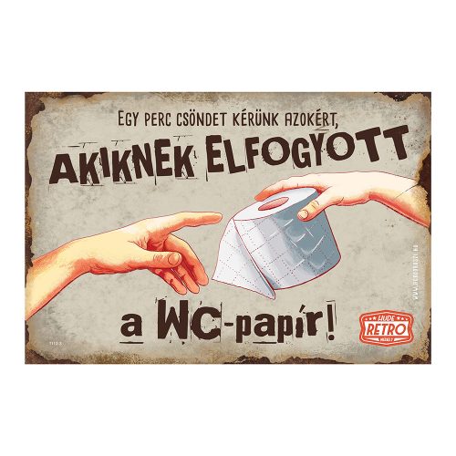 Retro fémtábla - Egy perc csöndet kérünk azokért, akiknek elfogyott a wc-parpír - barna - A4 - 20x30 cm 