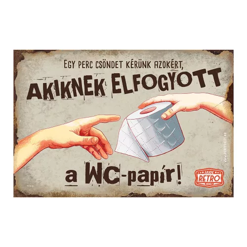 Retro fémtábla - Egy perc csöndet kérünk azokért, akiknek elfogyott a wc-parpír - barna - A4 - 20x30 cm - PREMIUM