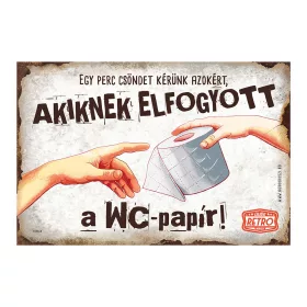   Retro fémtábla - Egy perc csöndet kérünk azokért, akiknek elfogyott a wc-parpír - fehér - A4 - 20x30 cm 