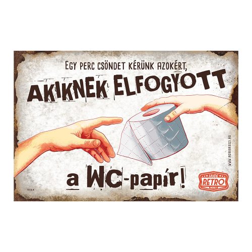 Retro fémtábla - Egy perc csöndet kérünk azokért, akiknek elfogyott a wc-parpír - fehér - A4 - 20x30 cm 