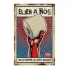 Retro fémtábla - Éljen a hős, aki kicseréli az üres gurigát! - kék - A4 - 20x30 cm - PREMIUM T115-2-A4P