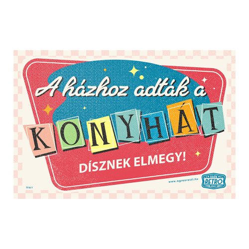 Retro fémtábla - A házzal együtt adták a konyhát – Dísznek elmegy! - korall-kék - A4 - 20x30 cm