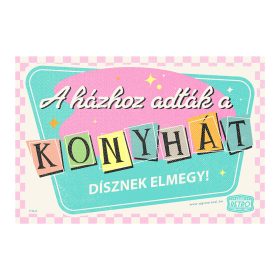   Retro fémtábla - A házzal együtt adták a konyhát – Dísznek elmegy! - menta-rózsaszín - A4 - 20x30 cm