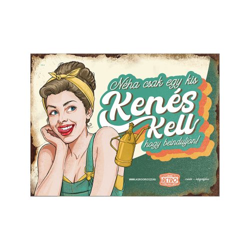 Retro fémtábla - Néha csak egy kis kenés kell, hogy beinduljon - barna-zöld - A5 -15x20 cm